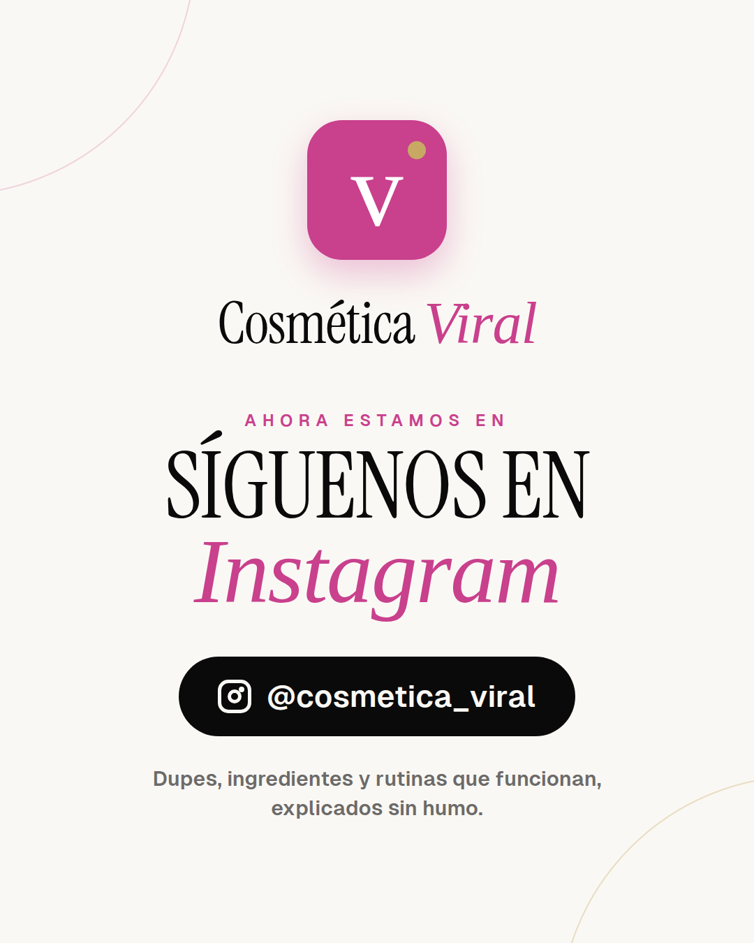 Cosmética Viral — Síguenos en Instagram: @cosmetica_viral